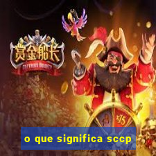 o que significa sccp